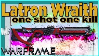LATRON WRAITH - Suprisingly Great [2 forma - Warframe]