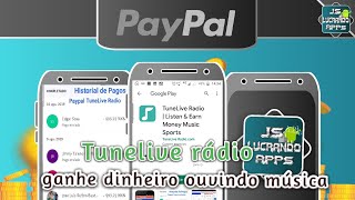 Tunelive rádio pagou !! Pagando para ouvir música + prova de pagamento do aplicativo (tunelive rádio