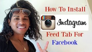 How to Install Instagram Feed Tab For Facebook Fan Pages 2016 ✔️