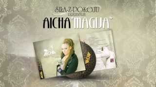 AICHA - My friends feat Asteya prod Adrian Duchnowicz