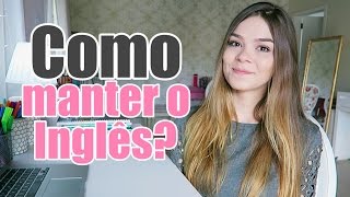 Dicas para não esquecer o inglês! l Gabi Ferreira