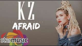 KZ Tandingan - Afraid (Official Lyric Video)