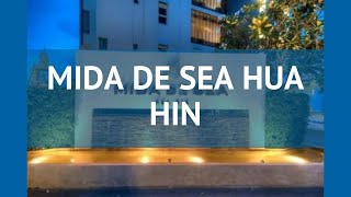 MIDA DE SEA HUA HIN 4* Таиланд Хуа Хин обзор – отель МИДА ДЕ СИ ХУА ХИН 4* Хуа Хин видео обзор