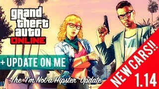 [GTA 5 | 1.14 DLC] New Cars!! - I'm Not A Hipster Update + Update on Me