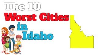 The 10 Worst Cities In Idaho Explained