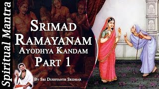 Srimad Ramayanam - Ayodhya Kandam Part 1 || By Sri Dushyanth Sridhar || Ayodhya Kanda