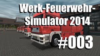 Werk-Feuerwehr-Simulator #003 - Kräsches und Kollisionen