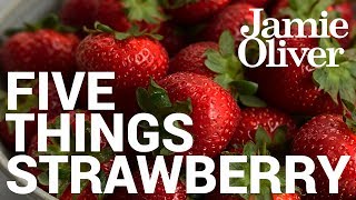 5 Things to do With… Strawberries | Food Tube Classic Recipes
