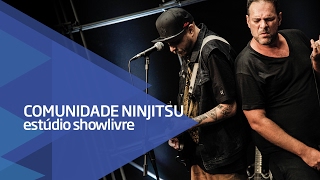 "Merda de bar" - Comunidade Nin-Jitsu no Estúdio Showlivre 2017