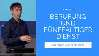 Berufung und fünffältiger Dienst | Steffen Stippl | JMS Predigt vom 05.01.2020