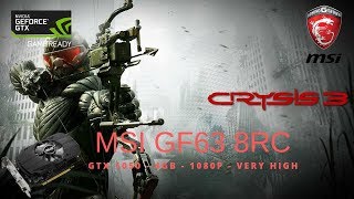 Gameplay Crysis 3 MSI GF63 GTX 1050 4GB | 1080P Very High |