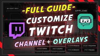 Ultimate guide to Twitch overlay setup and channel customization