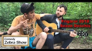Comedy Zebra Show- Frigărui 2018, Sezon deschis.