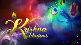 Krishna Bhajans - Krishna Leela | Non Stop Krishna Songs | Janmashtami Songs 2018