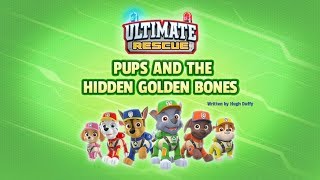 Щенячий патруль | 5 сезон 20 серия (Б) | Ultimate Rescue: Pups and the Hidden Golden Bones