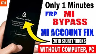 Mi Account, Bypass, Frp Lock, Remove, Only 1 Min Step by Step full video 100% working