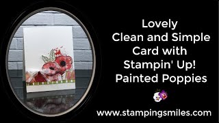Lovely Clean and Simple Card with Stampin' Up! Painted Poppies