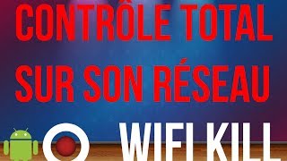 Contrôle TOTAL de son Réseau Wi-Fi sur Android