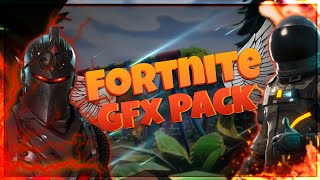 Fortnite Gfx Pack ! *FREE DOWNLOAD*(PC/Android/iOS)