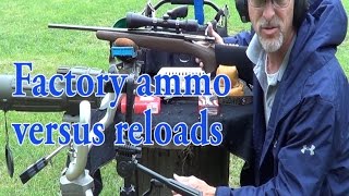 Factory ammo versus reloads,  Can they equal accuracy and velocity?