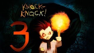 Прохождение тук-тук-тук / kncok-knock.Часть 3
