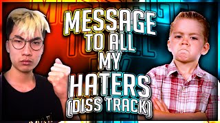 Message To ALL My Haters (Diss Track)