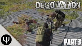 ARMA 3: Desolation Mod — Part 3 — Podagorsk... Again!