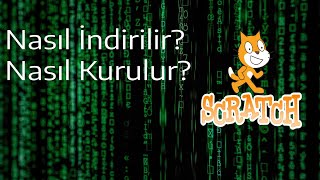 Scratch 3 Nasıl İndirilir,Kurulur?