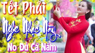 Ấm No Cả Năm Khi Mở Nhạc Này - Tết Là Phải Bật Nhạc Xuân 2020 Này , Nghe Đến Đâu Sung Túc Đến Đấy