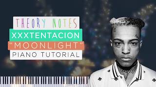How to Play XXXTENTACION - Moonlight | Theory Notes Piano Tutorial