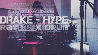 DRAKE - HYPE ✖️ RAY____X