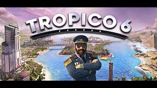Let's Play: Tropico 6 Beta! - Part 8/9