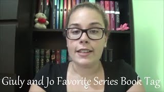 Giuly and Jo Favorite Series Book Tag