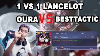 EVOS OURA VS BESTTACTIC TOP 1 LANCELOT / 1 VS 1 LANCELOT!!!