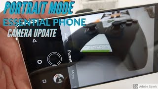 Essential Phone (Portrait Mode) Camera Update