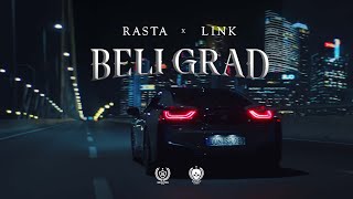 RASTA X DJ LINK - BELI GRAD (OFFICIAL VIDEO)