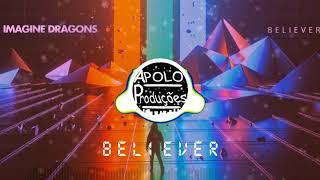 Imagine Dragons - Believer - Remix ( Prod. Apolo )