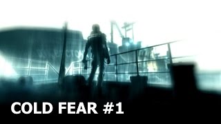 Cold Fear #01 - Злые русские китобои