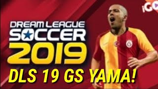 DLS 19 GALATASARAY YAMASI NASIL YAPILIR?
