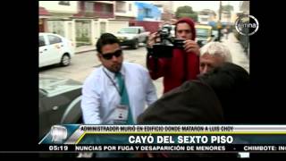 Administrador murió al caer de edificio donde mataron a Luis Choy