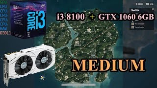 TEST I3 8100 + GTX 1060 6GB PUBG-MAP SANHOK- MEDIUM [11 .06.2018]