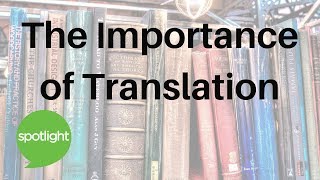 "The Importance of Translation" - practice English with Spotlight