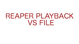 Сравнение воспроизведения и самого файла побитно в Reaper