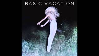 Basic Vacation - Worlds Collide (Audio)