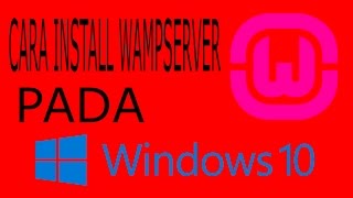 Cara Install Wampserver Pada Windows 10