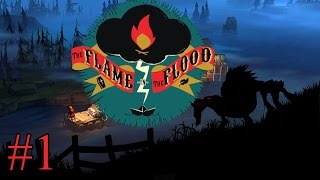 Let's Play The Flame In The Flood (part 1 - The Signal [blind])