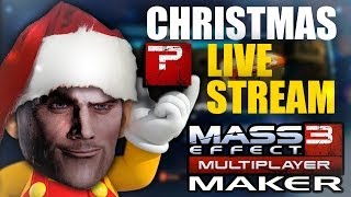 ME3MP: Mass Effect Maker - Loud Stream