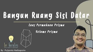Matematika Kelas 8 - Luas Permukaan Prisma, Volume Prisma, Prisma Segienam