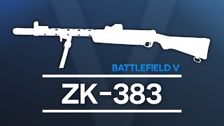 Die Beste Waffe für den Sani - Battlefield V ZK 383 Waffen Guide / Tipps und Tricks