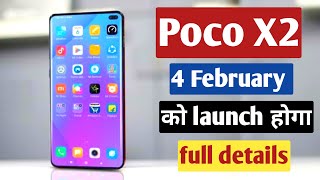 poco x2 launching on 4 February full details about it???
